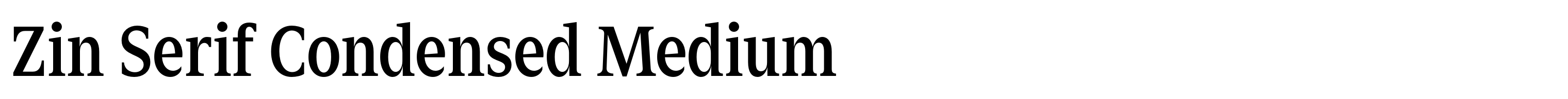 Zin Serif Condensed Medium
